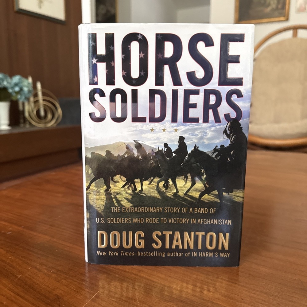 Horse Soldiers Doug Stanton SIGNED Autographed Hardcover Afghanistan War Book